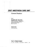 Cover of: Post anesthesia care unit: current practices