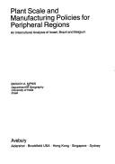 Cover of: Plant scale and manufacturing policies for peripheral regions: an intercultural analysis of Israel, Brazil, and Belgium