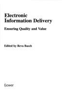Cover of: Electronic information delivery by edited by Reva Basch.