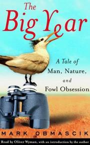 Cover of: The Big Year: A Tale of Man, Nature, and Fowl Obsession