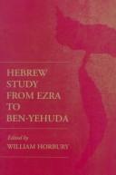 Cover of: Hebrew study from Ezra to Ben-Yehuda by edited by William Horbury.