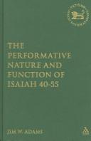 Cover of: The Performative Nature and Functions of Isaiah 40-55