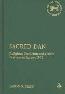 Sacred Dan by Jason S. Bray