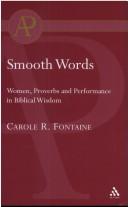 Cover of: Smooth Words: Women, Proverbs And Performance In Biblical Wisdom (Academic Paperback)