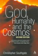 Cover of: God, humanity, and the cosmos by Christopher Southgate ... [et al.].