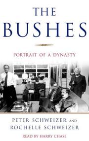 Cover of: The Bushes by Peter Schweizer, Rochelle Schweizer