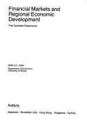 Cover of: Financial markets and regional economic development: the Canadian experience