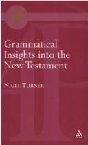 Cover of: Grammatical Insights Into The New Testament | Nigel Turner
