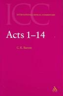 Cover of: Acts 1-14: a Critical and Exegetical Commentary on the Acts of the Apostles (International Critical Commentary)