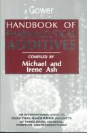 Cover of: Handbook of pharmaceutical additives: an international guide to more than 6000 products by trade name, chemical, function, and manufacturer