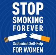 Cover of: Stop Smoking - Women: Subliminal Self Help