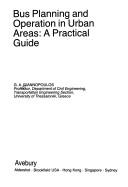 Cover of: Bus planning and operation in urban areas by G. A. Giannopoulos, G. A. Giannopoulos