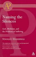 Naming the silences by Stanley Hauerwas