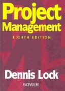 Cover of: Project Management by Dennis Lock, Dennis Lock