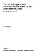 Cover of: Technical progress and industrial growth in the USSR and Eastern Europe: an empirical study, 1961-75