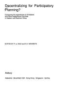 Cover of: Decentralizing for Participatory Planning: Comparing the Experience of Zimbabwe and Other Anglophone Countries in Eastern and Southern Africa