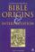 Cover of: A Concise Dictionary of Bible Origins And Interpretation