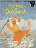 Cover of: Story of Deborah (Arch Bxs) by Constance Head