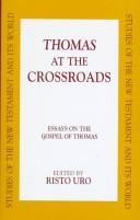 Cover of: Thomas at the Crossroads: Essays on the Gospel of Thomas (Studies of the New Testament and Its World)