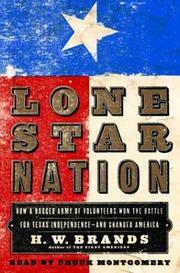 Cover of: Lone Star Nation by Henry William Brands