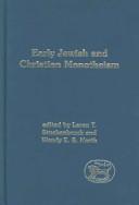 Cover of: Early jewish And christian Monotheism (Journal for the Study of the New Testament Supplement Series) (Journal for the Study of the New Testament Supplement Series) by 