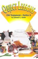 Cover of: Object lessons: Old Testament