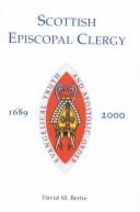 Cover of: Scottich Episcopal Clergy 1689-2000 by David M. Bertie