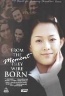 Cover of: From the Moment They Were Born by 