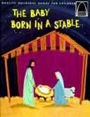 Cover of: Baby Born in a Stable | A. H. Kramer-Lampher