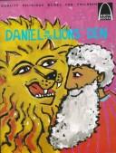 Daniel in the Lions' Den by Jane Latourette