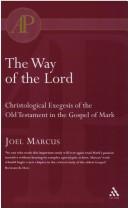 The Way Of The Lord by Joel Marcus