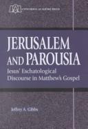 Cover of: Jerusalem and Parousia by Jeffrey A. Gibbs