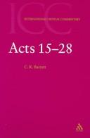 Cover of: Acts 15-28: a Critical and Exegetical Commentary on the Acts of the Apostles (International Critical Commentary Series)