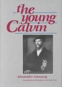 The young Calvin by Alexandre Ganoczy