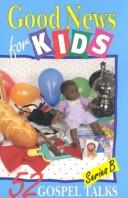 Cover of: Good News for Kids by Marti Beuschlein, Donna Bobb, Patsy List, Eileen Ritter