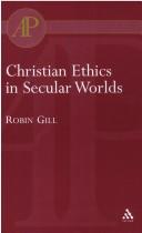 Cover of: Christian Ethics In Secular Worlds