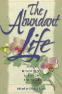 Cover of: The abundant life by [edited by] Dianne Krenz.