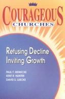 Cover of: Courageous churches by Paul T. Heinecke