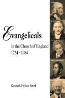 Cover of: Evangelicals in the Church of England 1734-1984