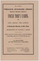 Cover of: Harriet Beecher Stowe's Uncle Tom's Cabin: Or, Life Among the Lowly. A Domestic Drama, in Six Acts