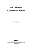 Cover of: Database: a professional's primer