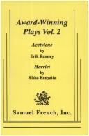 Cover of: Award-Winning Plays Vol. 2:  Acetylene by Erik Ramsey; Harriet by Kisha Kenyatta