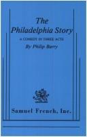 Cover of: The Philadelphia Story A Comedy in Three acts