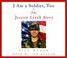 Cover of: I Am a Soldier, Too