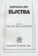 Cover of: Sophocles' Electra by Frank McGuinness