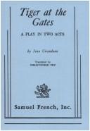 Cover of: Tiger at the gates by Jean Giraudoux