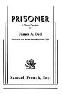 Cover of: Prisoner: A play in two-acts