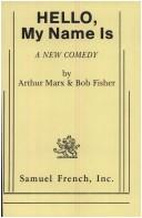 Cover of: Hello, my name is: a new comedy