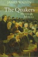 Cover of: The Quakers: Money and Morals