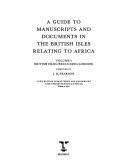 Cover of: A Guide to Manuscripts and Documents in the British Isles Relating to Africa | J. D. Pearson